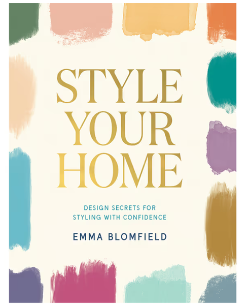 Style Your Home: Design Secrets for Styling with Confidence