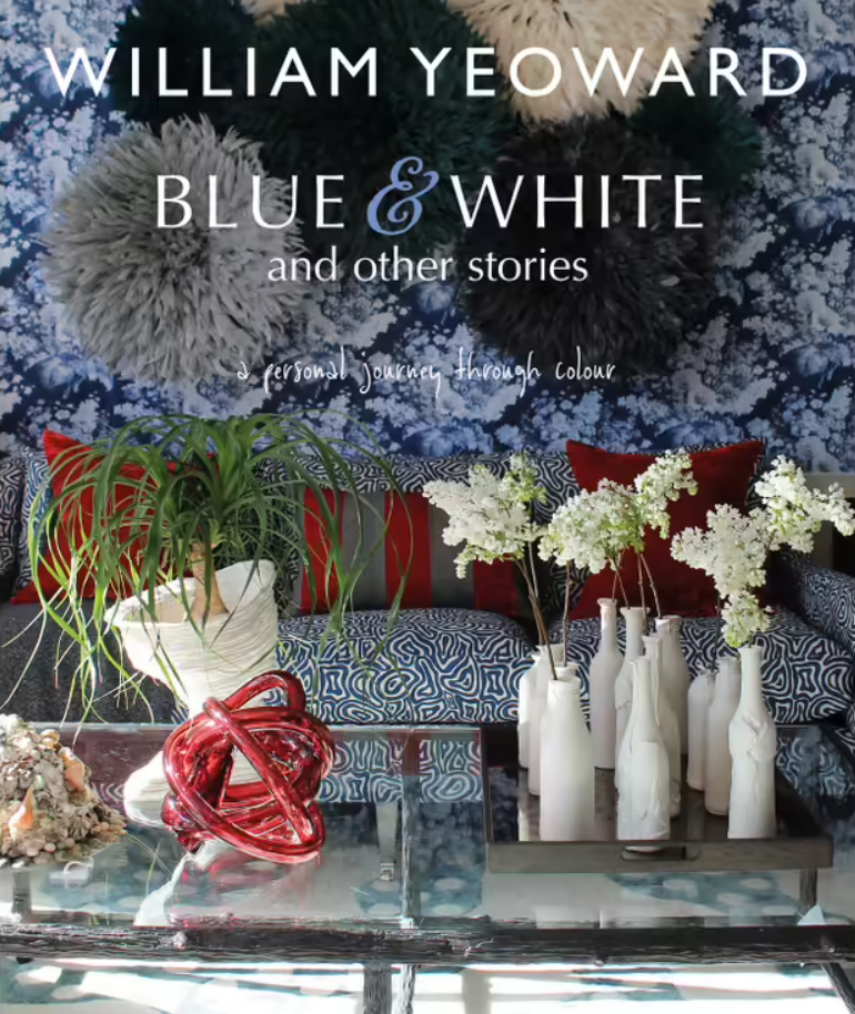 William Yeoward: Blue & White and other stories